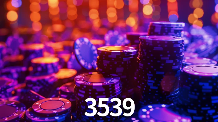 3539,3539 bet